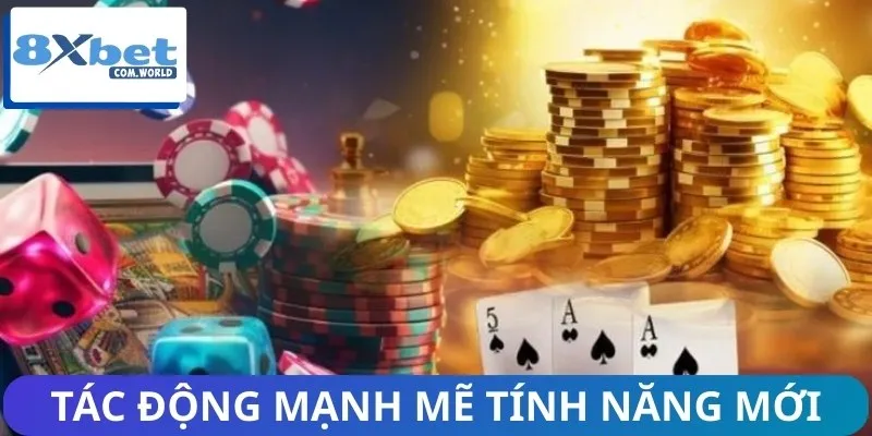 Sự tác động mạnh mẽ của tính năng mới với thị trường